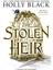 The Stolen Heir a Novel Of Elfhame - Holly Black 1