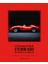 Dream In Red - Ferrari By Maggi & Maggi: A Photographic Journey Through The Finest Cars Ever Made 1