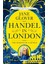 Handel In London: The Making Of A Genius - Jane Glover 1