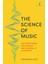 The Science Of Music: How Technology Has Shaped The Evolution Of An Artform - Andrew May 1