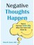 Negative Thoughts Happen: How To Find Your Inner Ally When Your Inner Critic Shows Up - Diana M Garcia 1