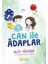 Can ile Âdaplar - Elif Yüceer 2