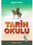 Tarih Okulu - 2 2