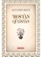 Bostan Gülistan - Şeyh Sâdî Şirâzî 2