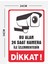 Dikkat Bu Alan 24 Saat Kamera Tabela Levhası 24 x 34 cm Pvc 2