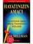 Hayatınızın Amacı - Dan Millman - Alfa Kalem 1