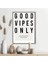 Good Vipes Only 1 Çerçeve ve Poster - TP1040 2