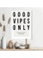 Good Vipes Only 1 Çerçeve ve Poster - TP1040 3
