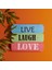 Duvar Panosu - Live / Laugh / Love 1