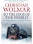 To The Edge Of The World / The Story Of The Trans - Christian Wolmar 1
