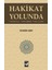 Hakikat Yolunda - Muhsin Abay 1
