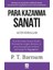 Para Kazanma Sanatı - P.T. Barnum 1