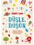 Düşle Düşün: Yaratıcı Yazma ve Tasarımsal Düşünme Aktivite Kitabı 1