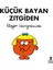 Küçük Bayan Zıtgiden 1