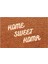 Dijital Baskı Dekoratif Home Sweet Home Kahverengi Kapı Önü Paspası K-1236 2
