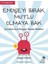 Endişeyi Bırak Mutlu Olmaya Bak - Poppy O’Neill 1