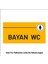 Bayan Wc 30X15 cm Tabela Yönlendirme Levhası 4mm Pvc 1