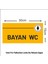 Bayan Wc 30X15 cm Tabela Yönlendirme Levhası 4mm Pvc 2