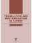 Translation And Westernisation In Turkey From The 1840s To The 1980s - Özlem Berk 1