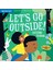 Indestructibles: Let's Go Outside! 1