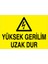 Yüksek Gerilim Uzak Dur Uyarı Tabelası - 20 x 30 Alüminyum Kompozit Panel - E16 1