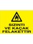 Sızıntı ve Kaçak Felakettir Uyarı Tabelası - 70 x 100 Alüminyum Kompozit Panel - Dg3 1