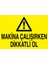 Makina Çalışırken Dikkatli Ol Uyarı Tabelası - 50 x 70 Alüminyum Kompozit Panel - M29 1