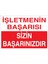 İşletmenin Başarısı Sizin Başarınızdır Uyarı Tabelası - 70 x 100 Foreks - B1 1