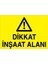 Dikkat İnşaat Alanı Uyarı Tabelası - 70 x 100 Alüminyum Kompozit Panel - I6 1