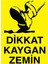 Dikkat Kaygan Zemin Uyarı Tabelası - 50 x 70 Foreks - Tu5 1