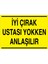 İyi Çırak Ustası Yokken Anlaşılır Uyarı Tabelası - 35 x 50 Alüminyum Kompozit Panel - Vgy3 1