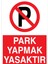Park Yapmak Yasaktır Uyarı Tabelası - 50 x 70 Alüminyum Kompozit Panel - PY36 1