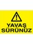 Yavaş Sürünüz Uyarı Tabelası - 50 x 70 Alüminyum Kompozit Panel - ŞAKY72 1