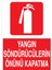 Yangın Söndürücülerin Önünü Kapatma Uyarı Tabelası - 35 x 50 Alüminyum Kompozit Panel - Y50 1