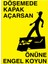 Döşemede Kapak Açarsan Önüne Engel Koy Uyarı Tabelası - 35 x 50 Alüminyum Kompozit Panel - Di61 1