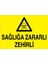 Sağlığa Zararlı Zehirli Uyarı Tabelası - 50 x 70 Foreks - Zm7 1