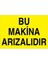 Bu Makina Arızalıdır Uyarı Tabelası - 70 x 100 Alüminyum Kompozit Panel - BAAY41 1