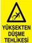 Yüksekten Düşme Tehlikesi Uyarı Tabelası - 70 x 100 Foreks - EKDT10 1