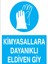 Kimyasallara Dayanıklı Eldiven Giy Uyarı Tabelası - 50 x 70 Alüminyum Kompozit Panel - Ek1 1