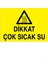 Dikkat Sıcak Su Uyarı Tabelası - 20 x 30 Foreks - Hss8 1