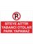 Siteye Aittir Yabancı Otolar Park Yapamaz Uyarı Tabelası - 70 x 100 Alüminyum Kompozit Panel - PY10 1