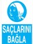 Saçlarını Bağla Uyarı Tabelası - 50 x 70 Foreks - İE13 1