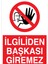 İlgiliden Başkası Giremez Uyarı Tabelası - 20 x 30 Alüminyum Kompozit Panel - YAS62 1