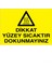 Dikkat Yüzey Sıcaktır Dokunmayınız Uyarı Tabelası - 70 x 100 Alüminyum Kompozit Panel - Hss3 1