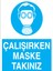 Çalışırken Maske Takınız Uyarı Tabelası - 70 x 100 Alüminyum Kompozit Panel - Tgm5 1