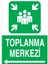 Toplanma Merkezi Uyarı Tabelası - 50 x 70 Alüminyum Kompozit Panel - Ed7 1