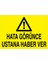 Hata Görünce Ustana Haber Ver Uyarı Tabelası - 20 x 30 Alüminyum Kompozit Panel - M24 1