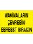 Makinaların Çevresini Serbest Bırakın Uyarı Tabelası - 35 x 50 Alüminyum Kompozit Panel - M110 1