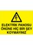 Elektrik Panosu Önüne Hiç Bir Şey Uyarı Tabelası - 70 x 100 Alüminyum Kompozit Panel - Pan1 1