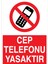Cep Telefonu Yasaktır Uyarı Tabelası - 50 x 70 Alüminyum Kompozit Panel - Kc7 1